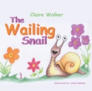 Image for The Wailing Snail