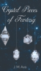 Image for Crystal Pieces of Fantasy