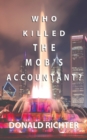 Image for Who Killed the Mob&#39;s Accountant?