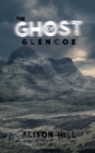 Image for The Ghost of Glencoe