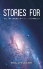 Image for Stories for all the children of all the worlds