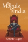 Image for Moguls of India
