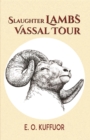 Image for Slaughter Lambs: Vassal Tour