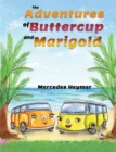 Image for The adventures of Buttercup and Marigold