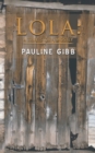 Image for Lola  : a true story, mostly