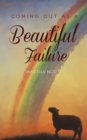 Image for Coming Out as a Beautiful Failure