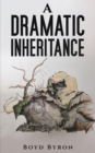 Image for A Dramatic Inheritance