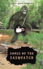 Image for Songs of the Sasquatch