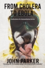 Image for From Cholera to Ebola