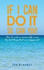 Image for If I Can Do It, So Can You!
