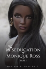 Image for The Miseducation of Monique Ross