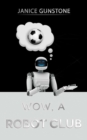 Image for Wow, a Robot Club