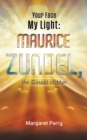 Image for Your Face My Light: Maurice Zundel, the Gospel of Man
