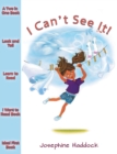 Image for I Can&#39;t See It!