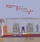 Image for Harry and the Noise in the Night