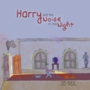 Image for Harry and the Noise in the Night