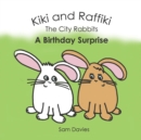 Image for Kiki and Raffiki the City Rabbits - A Birthday Surprise