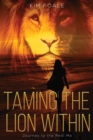 Image for Taming the Lion Within
