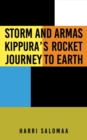 Image for Storm and Armas Kippura&#39;s rocket journey to earth
