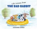 Image for Life lessons from the Bad Rabbit