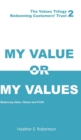 Image for My value or my values  : redeeming customers&#39; trust