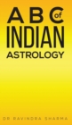 Image for A B C of Indian Astrology