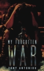 Image for My Forgotten War