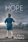 Image for More in hope than glory