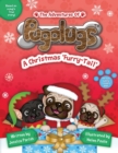 Image for The Adventures of Pugalugs: A Christmas &#39;Furry-Tail&#39;