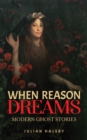 Image for When reason dreams