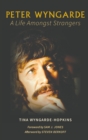 Image for Peter Wyngarde: A Life Amongst Strangers