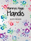 Image for Mummy&#39;s Magic Hands