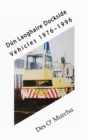 Image for Dun Laoghaire Dockside Vehicles 1976-1996