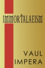 Image for Immortalaeism