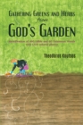 Image for Gathering Greens and Herbs from God&#39;s Garden
