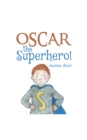 Image for Oscar the superhero!