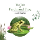 Image for The Tale of Ferdinand Frog