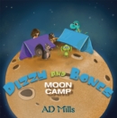Image for Dizzy and Bones moon camp
