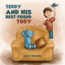 Image for Teddy and his best friend Toby