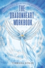 Image for The dragonheart workbook