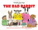 Image for Simple Sayings From The Bad Rabbit