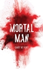 Image for Mortal Man