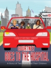Image for Courtney goes to the hospital