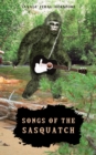 Image for Songs of the Sasquatch