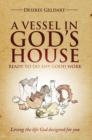 Image for A vessel in God&#39;s house