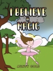 Image for I Believe in Magic