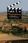 Image for Take 2 in Tuscany