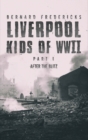 Image for Liverpool Kids of WWII - Part 1
