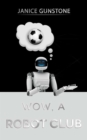Image for Wow, a robot club