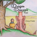 Image for The dragon of Dawson&#39;s Farm